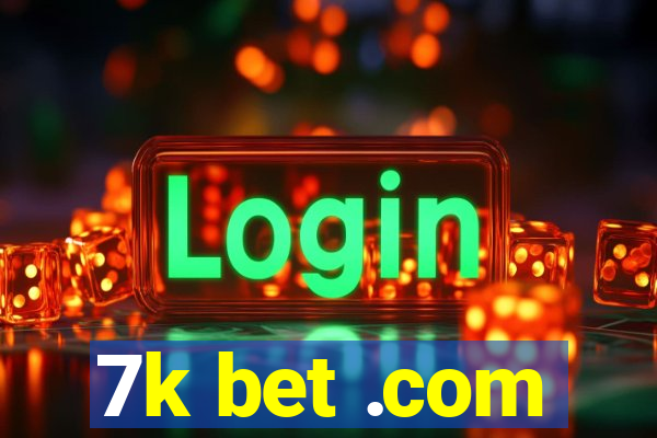 7k bet .com